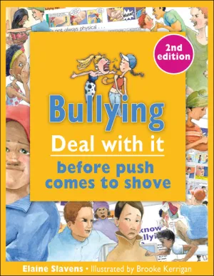 Bullying: Deal With It Before Push Comes to Shove 3rd edition