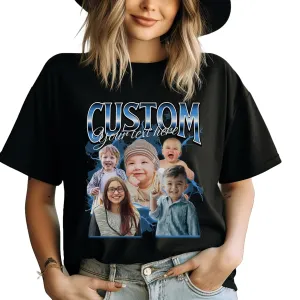 Custom Your Own Bootleg Tee, Custom Image Shirt, Retro Custom Rap Tee Custom Picture Shirt Custom Photo Vintage 90s Tshirt Custom Girlfriend
